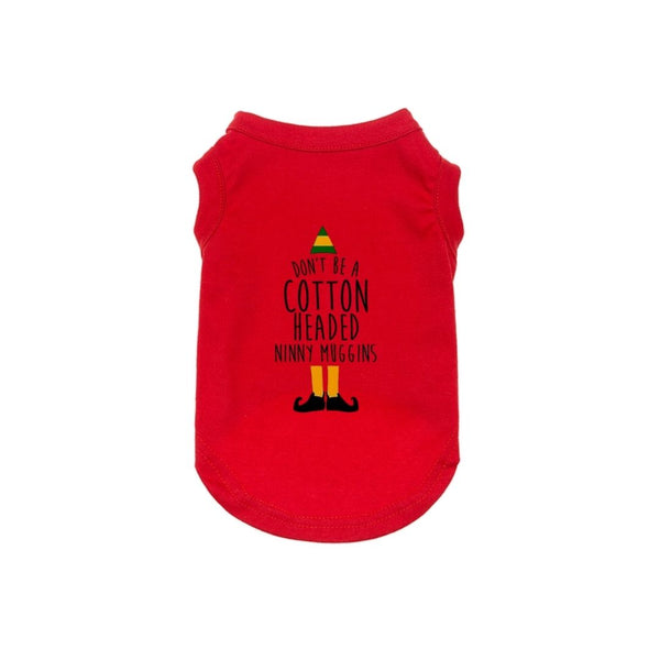 Cotton Headed Ninny Muggins Elf Dog Shirt