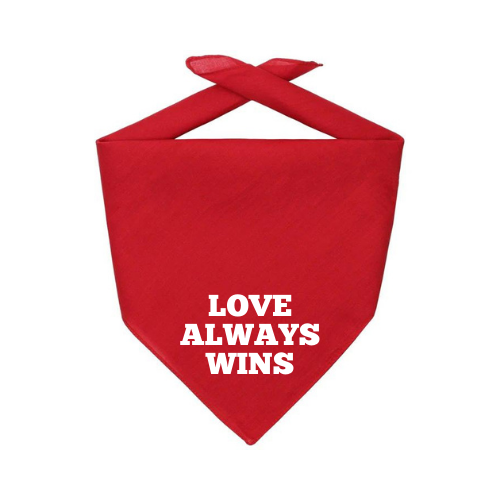 Love Always Wins Dog Bandana