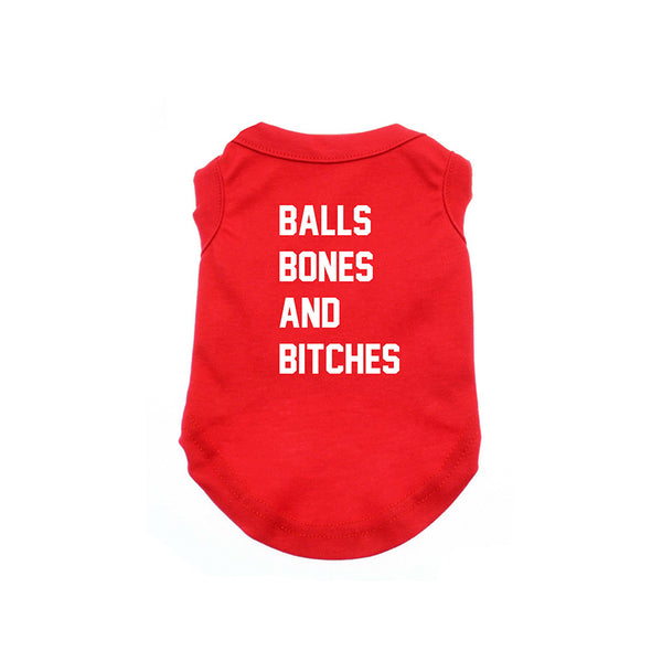 Balls Bones And Bitches Dog Shirt