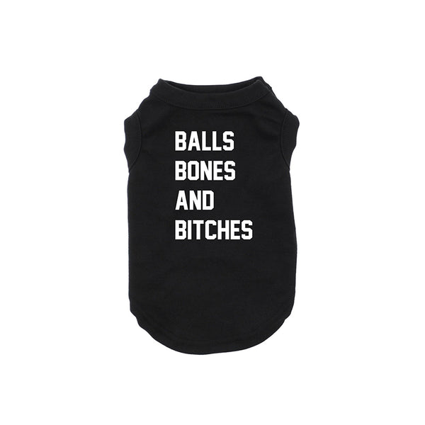 Balls Bones And Bitches Dog Shirt