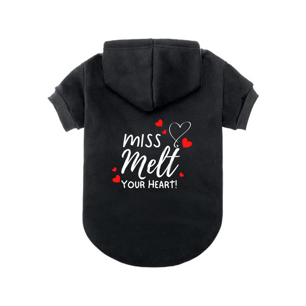 Dog Hoodie Valentine's Day Miss Melt Your Heart