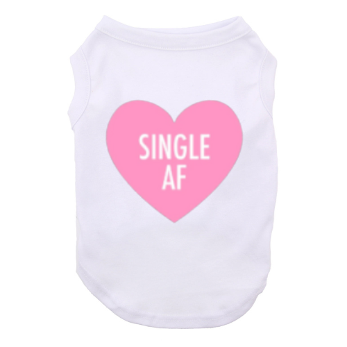 Single AF Dog Shirt Valentine's Day Pet Shirt