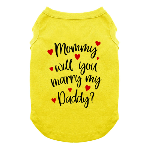 Mommy Will You Marry My Daddy Dog Shirt