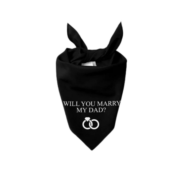 Will You Marry My Dad Dog Bandana