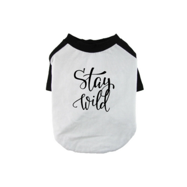 Stay Wild Custom Raglan Sleeve Baseball Tee Dog Shirt