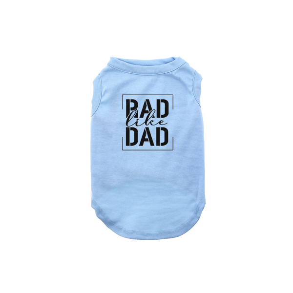 Rad Like Dad Dog Shirt