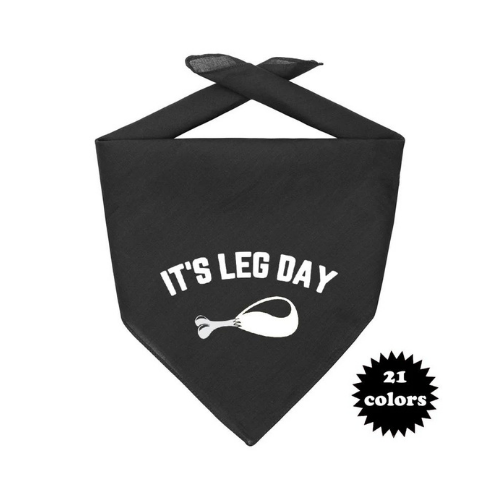 It's Leg Day Turkey Drumstick Thanksgiving Dog Bandana