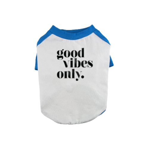 Good Vibes Only Dog Shirt Contrasting Raglan Sleeve