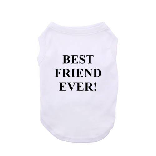 Best Friend Ever Dog Shirt