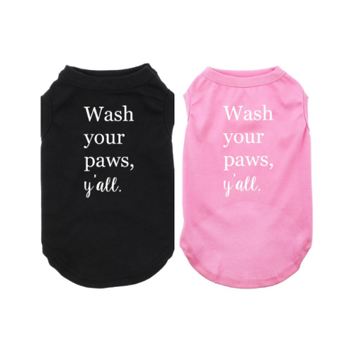 Dog Shirt Pet Wash Your Paws Y'all