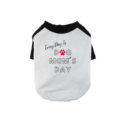 Every Day Is Dog Mom's Day Baseball Tee