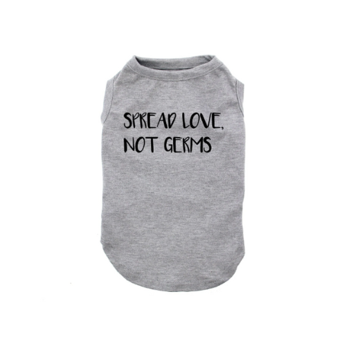 Spread Love Not Germs Dog Shirt